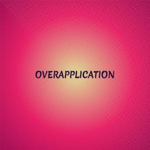 Various Artists的專輯Overapplication