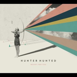 Hunter Hunted的專輯Ready For You