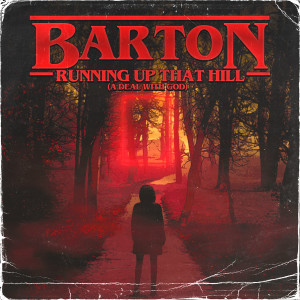 Barton的專輯Running Up That Hill (a deal with god)