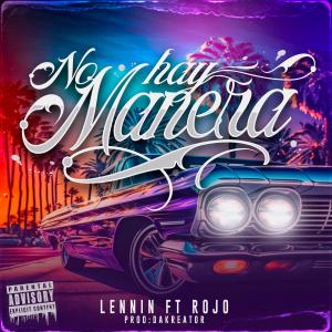 收聽redone的No Hay Manera (feat. El Rojo & Dakreator) (Explicit)歌詞歌曲