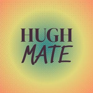 Album Hugh Mate from Various