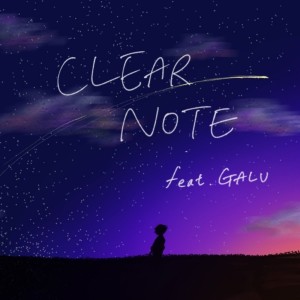 Album CLEAR NOTE (feat. GALU) from Magic Sirop