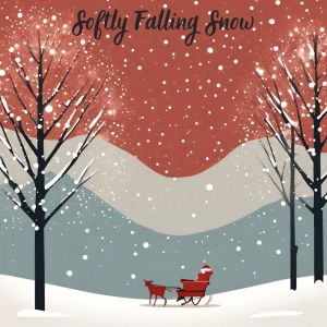 Christmas Time的專輯Softly Falling Snow (Cozy Christmas Serenity, Snowfall Jazz)