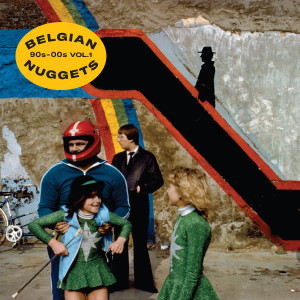 อัลบัม Belgian Nuggets, 1990-2000s, Vol. 1 ศิลปิน Various