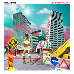 The Bamboos的專輯This Is How You Do It (Explicit)