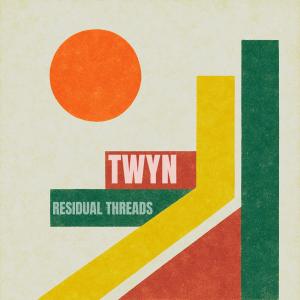 收聽TWYN的Residual Threads歌詞歌曲