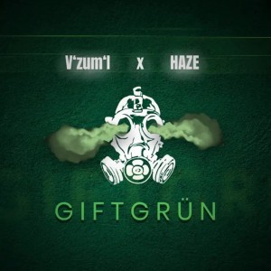 Listen to Giftgrün (Explicit) song with lyrics from V'zum'I