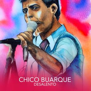Chico Buarque的專輯Desalento