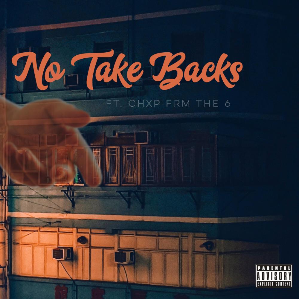 No Take Backs(feat. Chxp Frm The 6) (Explicit)
