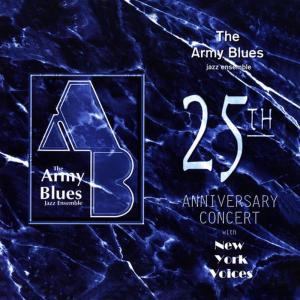 อัลบัม ARMY BLUES JAZZ ENSEMBLE: 25th Anniversary Concert (The) ศิลปิน Army Blues Jazz Ensemble