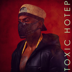 Album Toxic Hotep (Explicit) from 607