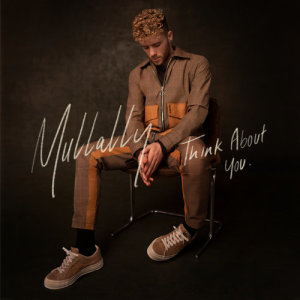 อัลบัม Think About You ศิลปิน Mullally