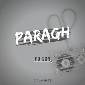 收聽Poison的Paragh歌詞歌曲