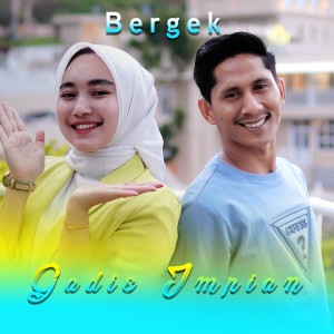 Dengarkan Gadis Impian lagu dari BERGEK dengan lirik