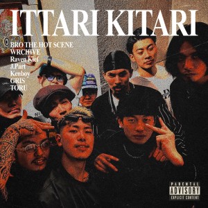 Album ITTARI KITARI (feat. WRCHIVE, Raven Kief, J.Part, Kenboy, GRIS & TORU) from 