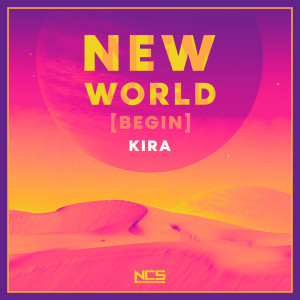 收聽Kira的New World歌詞歌曲