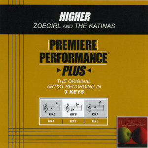 ZOEgirl的專輯Premiere Performance Plus: Higher