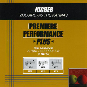 Premiere Performance Plus: Higher