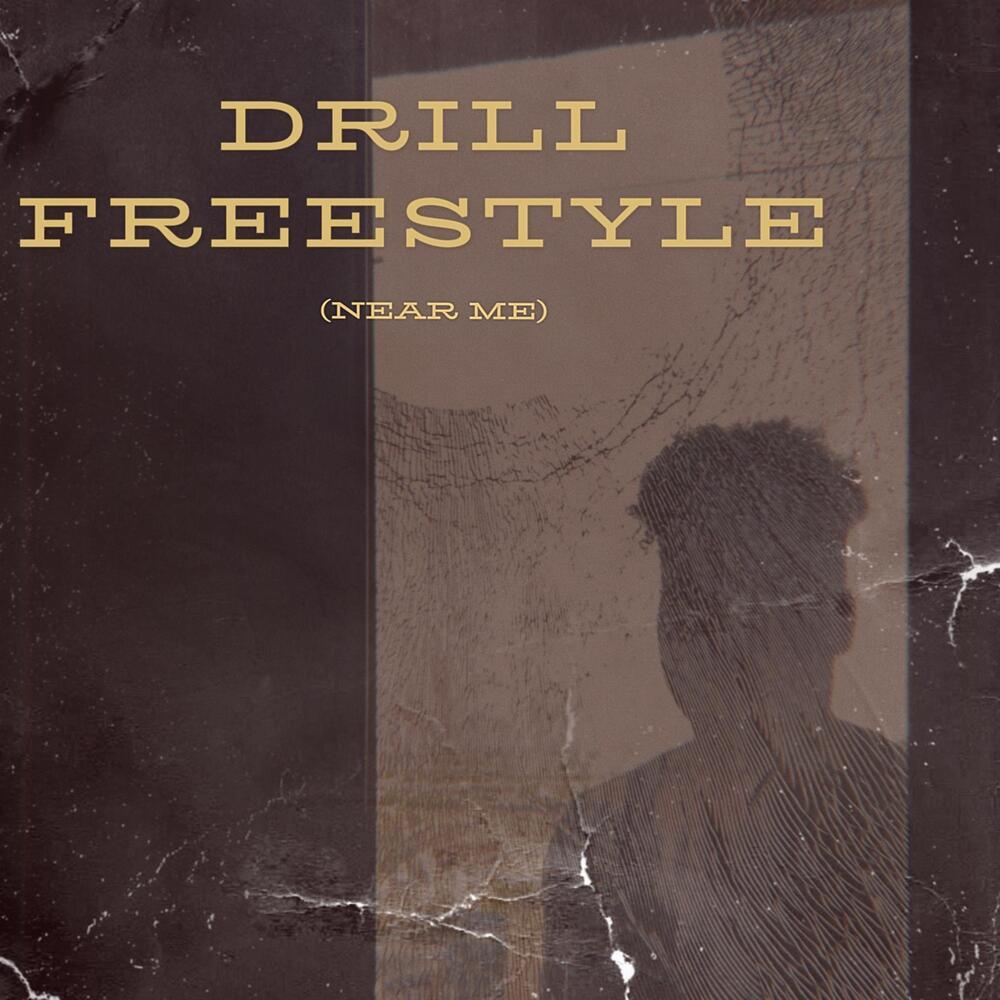 Drill Freestyle (Near Me) (Explicit)