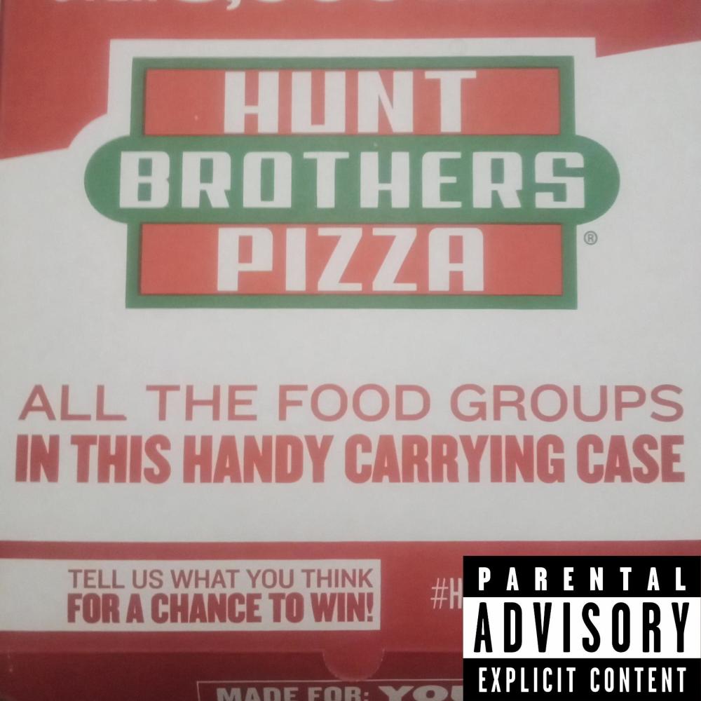 Hunt Brothers Pizza (Explicit)