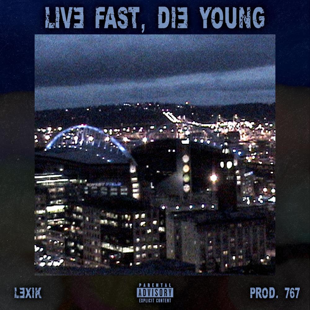 Live Fast, Die Young (Live|Explicit)