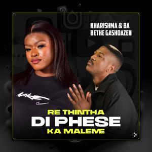 Ba Bethe Gashoazen的專輯Thintha di phese (feat. Ba bethe Gashoazen)