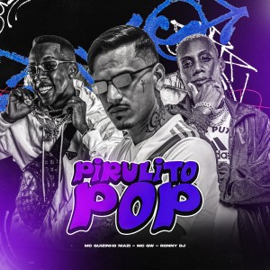Album PIRULITO POP (Explicit) from Ronny Dj