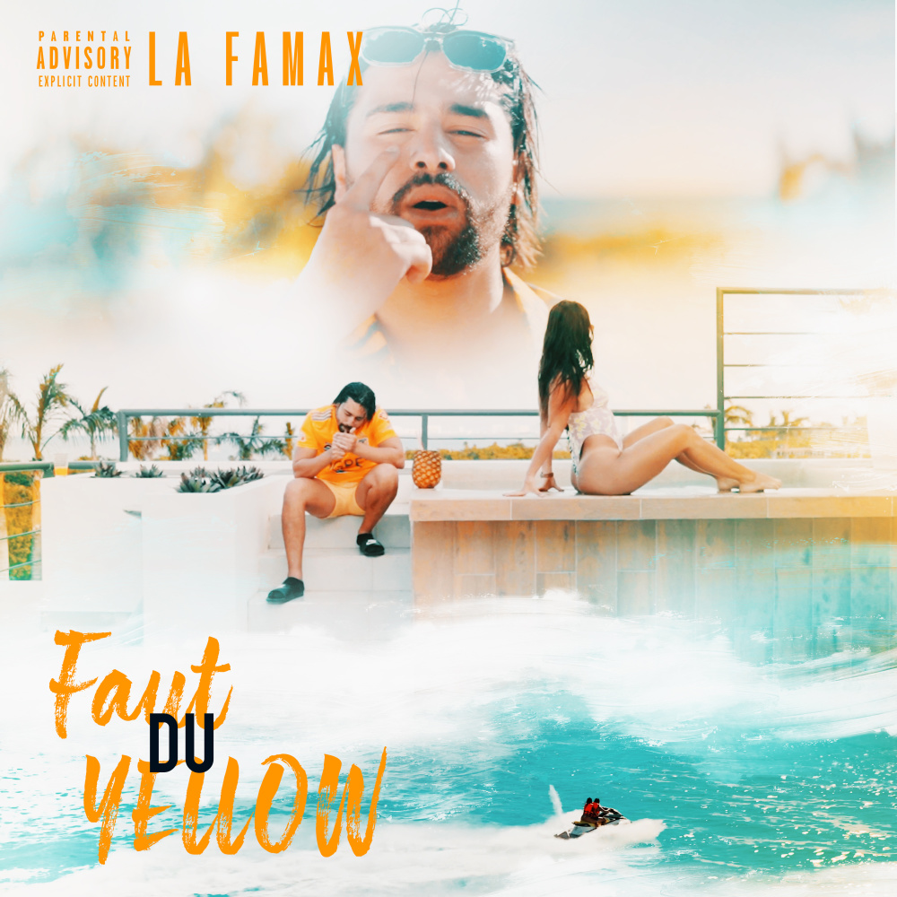 Faut du yellow (Explicit)