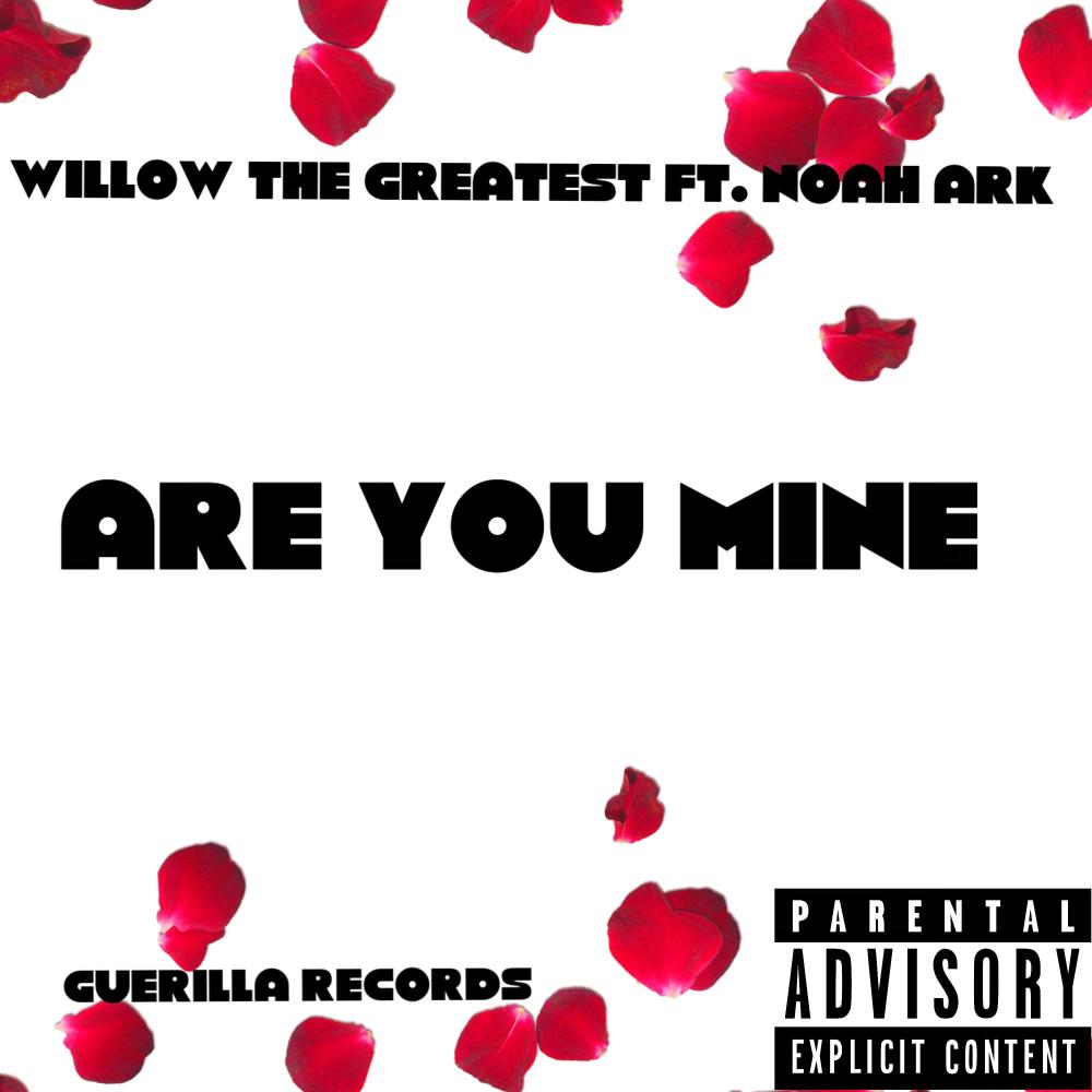 Are You Mine (feat. Noah Ark) (Explicit)