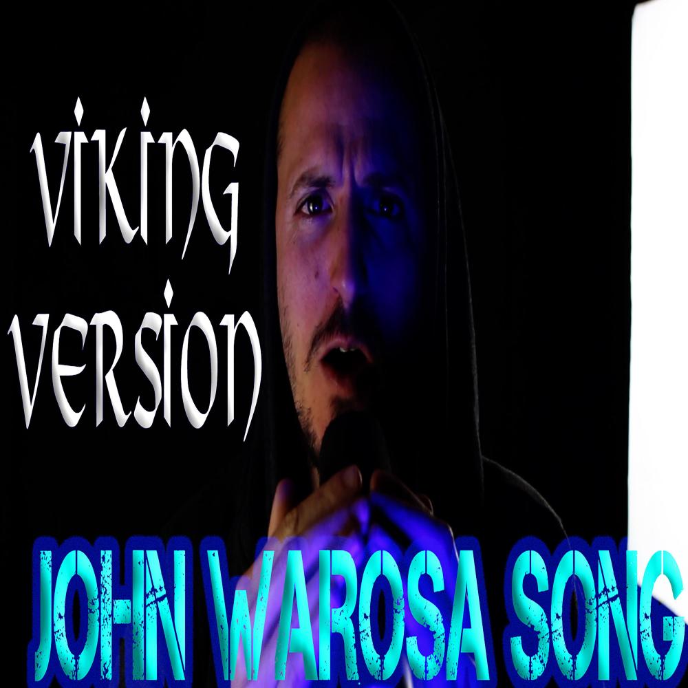 John Warosa / Barosa song(VIKING VERSION)