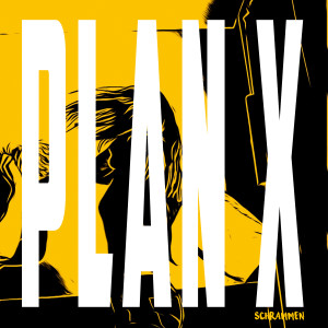 SCHRAMMEN的專輯Plan X