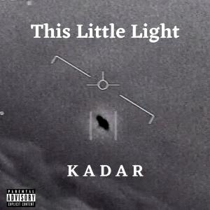 อัลบัม This Little Light (Explicit) ศิลปิน KADAR fka Prince Vimana