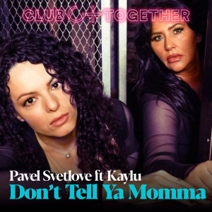 Listen to Don't Tell Ya Momma (Original Mix) song with lyrics from Pavel Svetlove