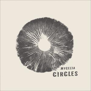 收聽Mycelia的Circles歌詞歌曲