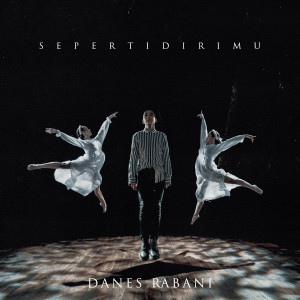收听Danes Rabani的Seperti Dirimu歌词歌曲