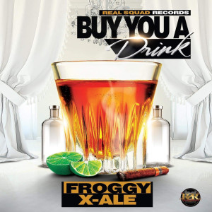 收听Froggy的Buy You a Drink歌词歌曲