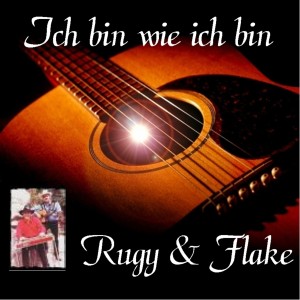 Album Ich bin wie ich bin from Rugy & Flake
