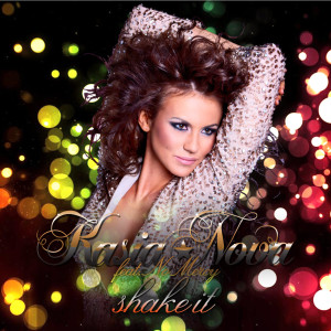 Listen to Shake It (feat. No Mercy) song with lyrics from Kasia Nova
