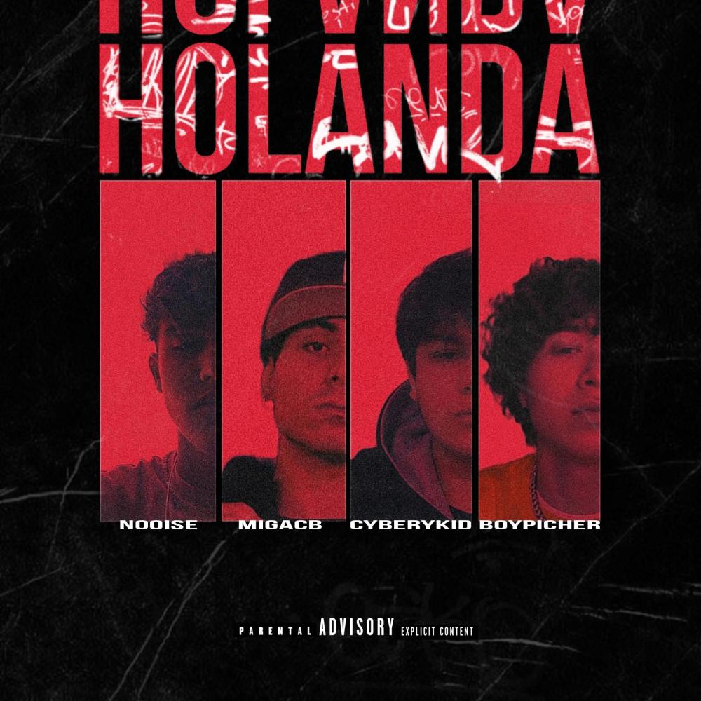 HOLANDA (feat. Migacb) (Explicit)