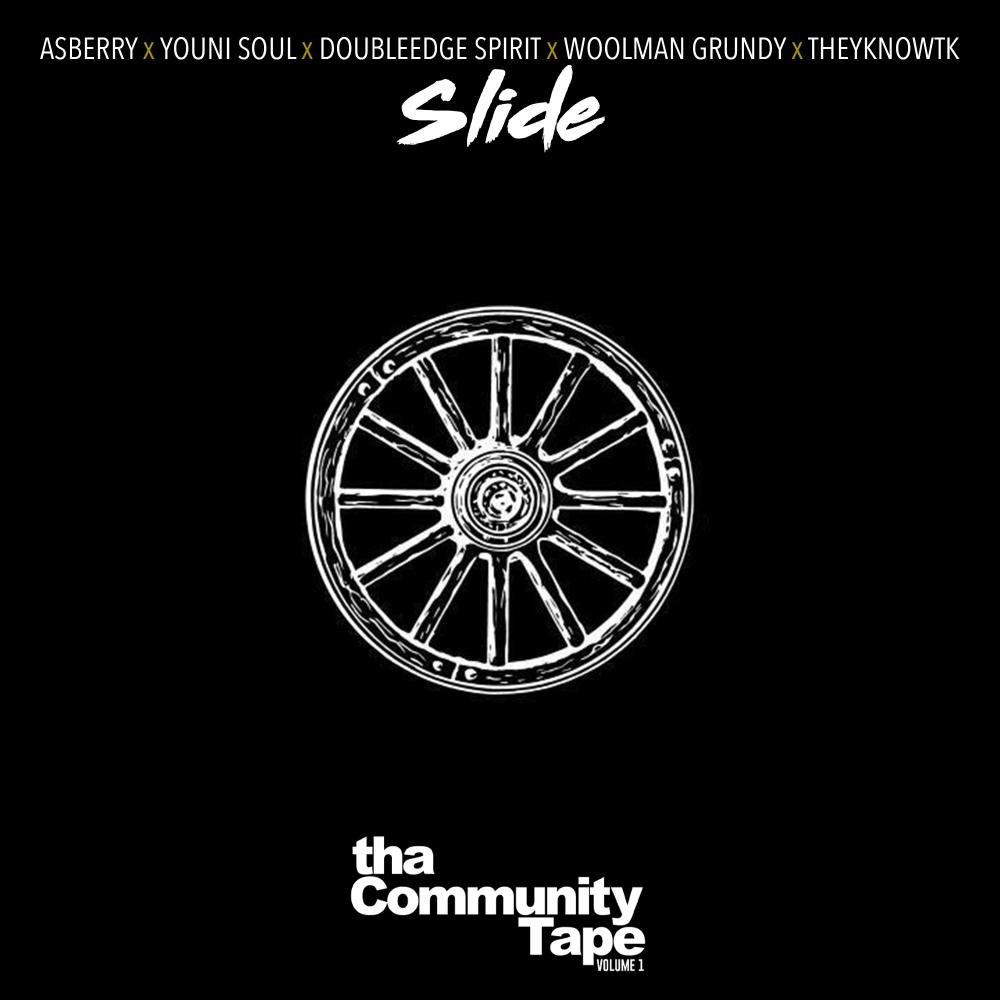Slide (feat. Asberry, Youni Soul, DoubleEdge Spirit, Woolman Grundy & TheyKnowTK) (Explicit)
