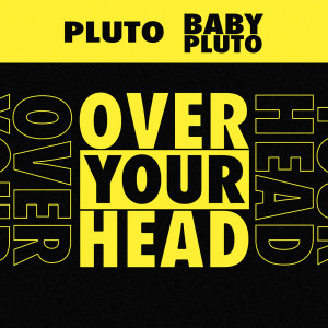 อัลบัม Over Your Head ศิลปิน Future