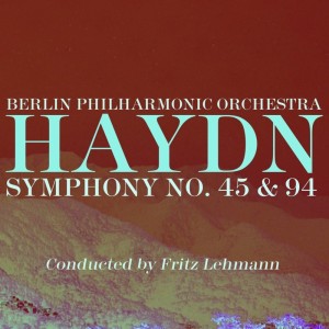 Haydn Symphony No 45 & 94