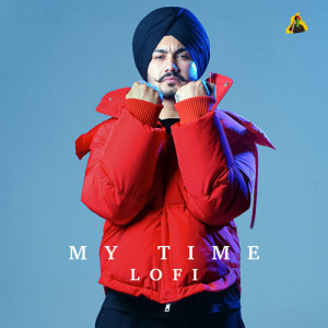 Listen to My Time (Lo-Fi) song with lyrics from Manjinder Sandhu