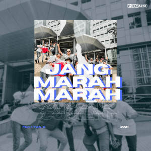 Dengarkan Jang Marah Marah lagu dari M.A.C dengan lirik