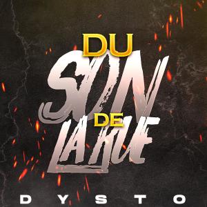 ดาวน์โหลดและฟังเพลง DU SON DE LA RUE (Explicit) พร้อมเนื้อเพลงจาก DYSTO
