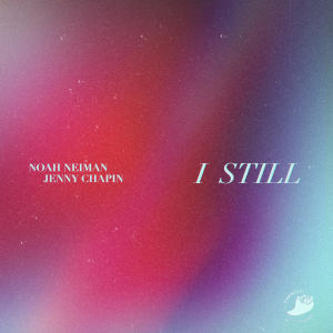 Noah Neiman的專輯I Still