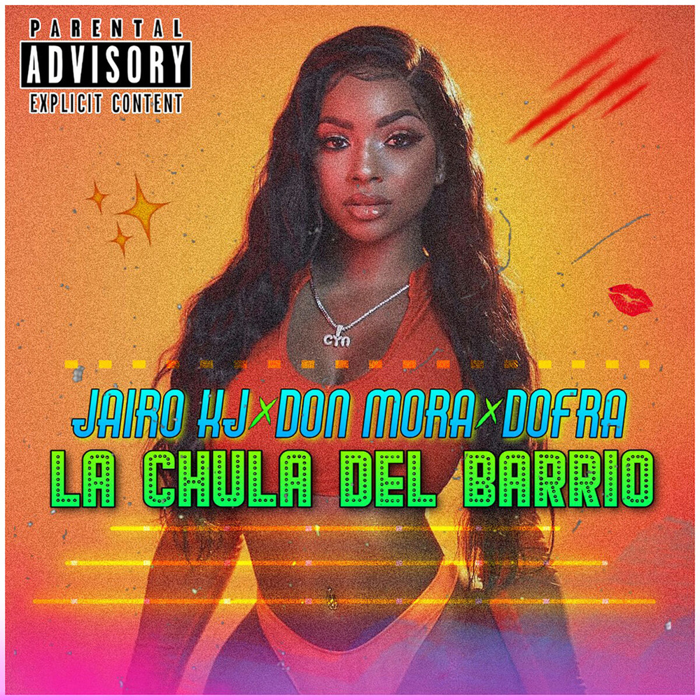 La Chula del Barrio (Explicit)