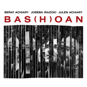 Benat Achiary的專輯Bas(h)oan