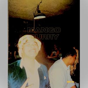 收聽James Lee的Mango Curry (Explicit)歌詞歌曲