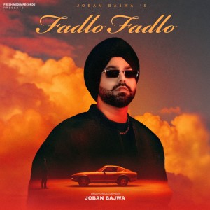 Album Fadlo Fadlo from Joban bajwa